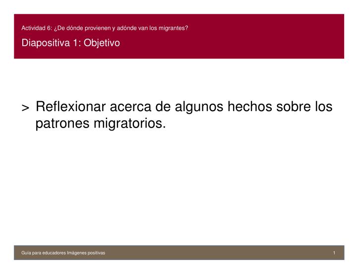 actividad 6 de d nde provienen y ad nde van los migrantes diapositiva 1 objetivo