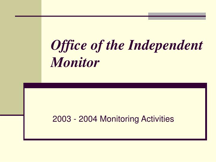 office of the independent monitor
