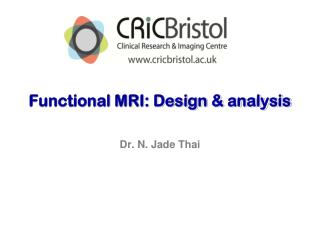Functional MRI: Design &amp; analysis