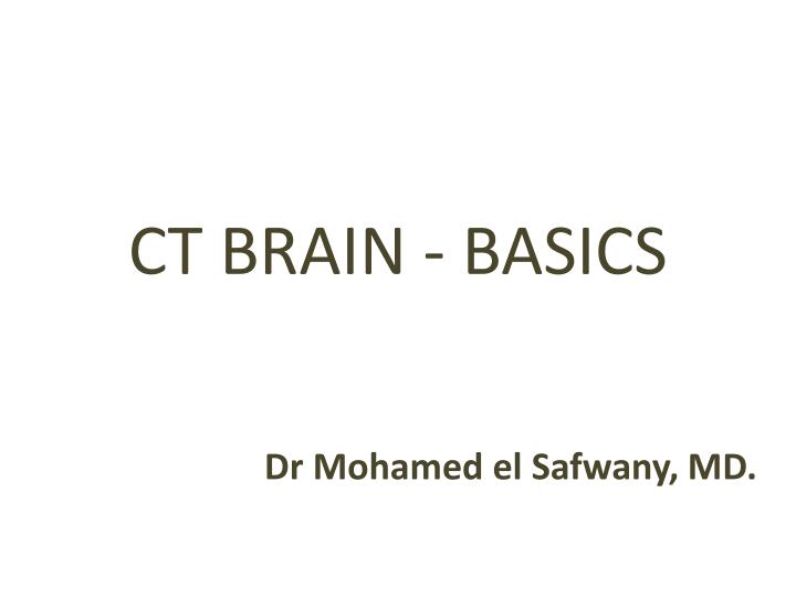 ct brain basics