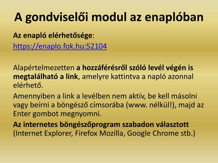 a gondvisel i modul az enapl ban