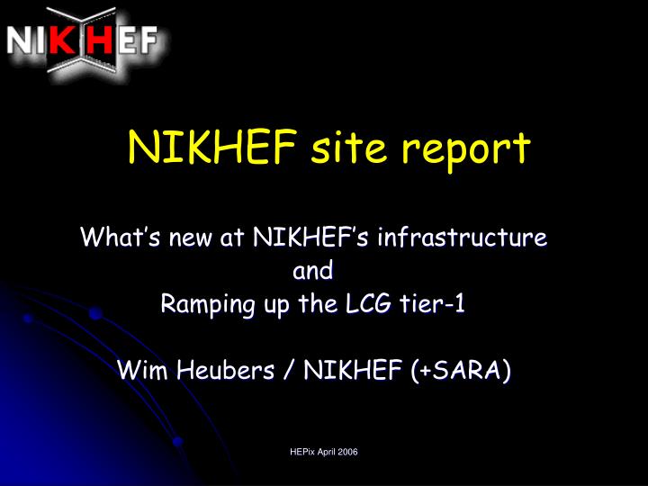 nikhef site report