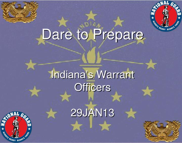 dare to prepare indiana s warrant officers 29jan13