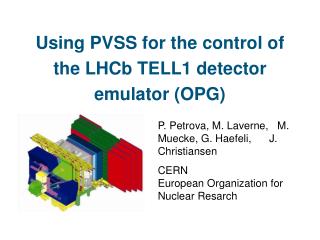 Using PVSS for the control of the LHCb TELL1 detector emulator (OPG)