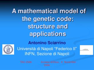 A mathematical model of the genetic code: structure and applications