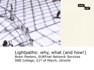 Some history: Lightpaths and OPNs - network users and uses
