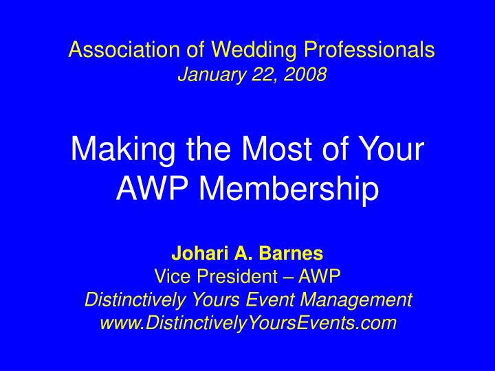 making the most of your awp membership