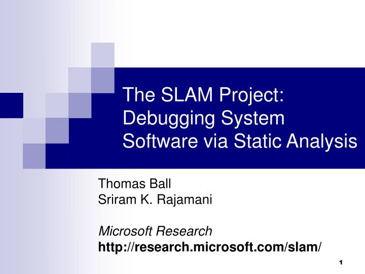 the slam project debugging system software via static analysis