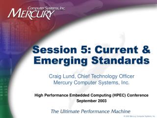 Session 5: Current &amp; Emerging Standards