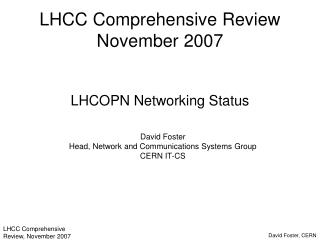 LHCC Comprehensive Review November 2007