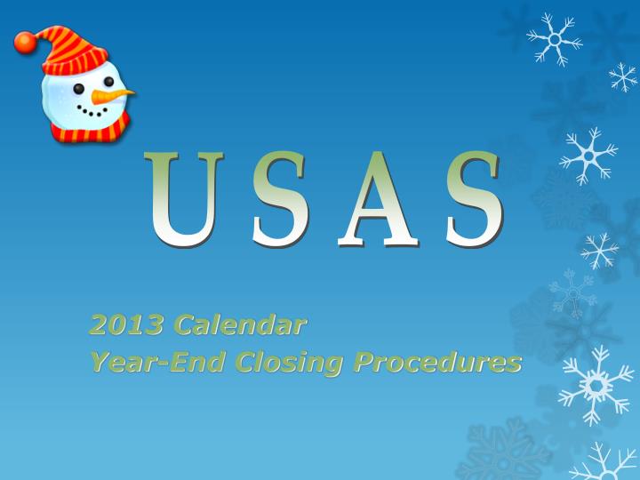 2013 calendar year end closing procedures