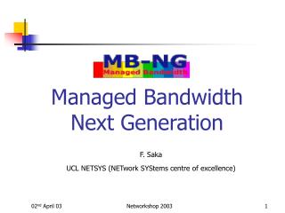 Managed Bandwidth Next Generation