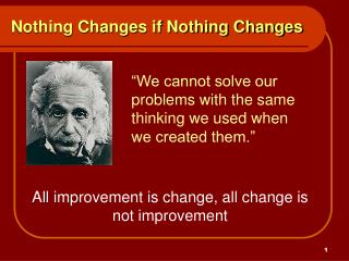 nothing changes if nothing changes