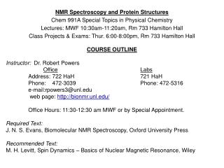 NMR Spectroscopy and Protein Structures Chem 991A Special Topics in Physical Chemistry
