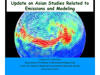 Update on Asian Studies Related to Emissions and Modeling