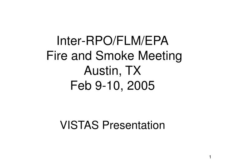 inter rpo flm epa fire and smoke meeting austin tx feb 9 10 2005