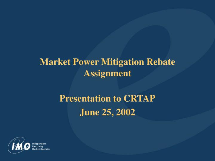 market power mitigation rebate assignment