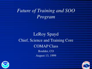 Future of Training and SOO Program