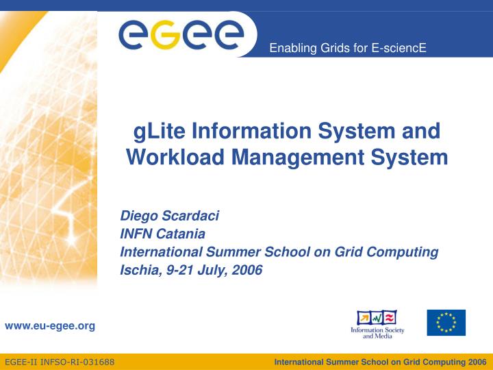 glite information system and workload management system