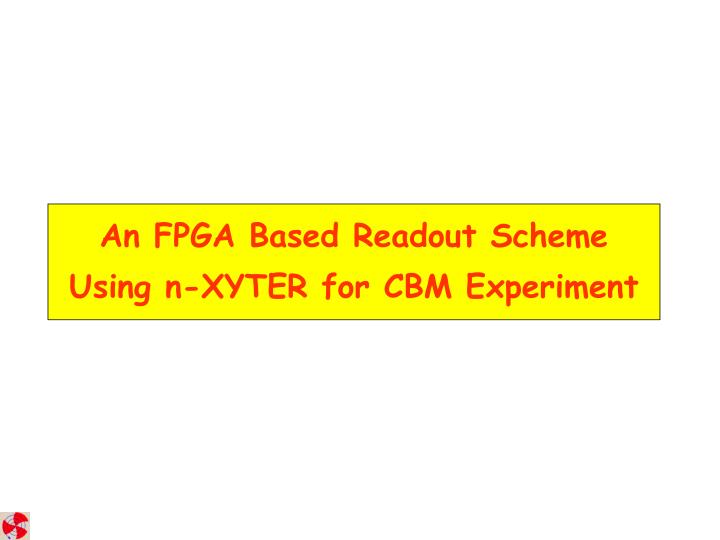 an fpga based readout scheme using n xyter for cbm experiment