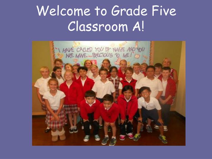welcome to grade five classroom a