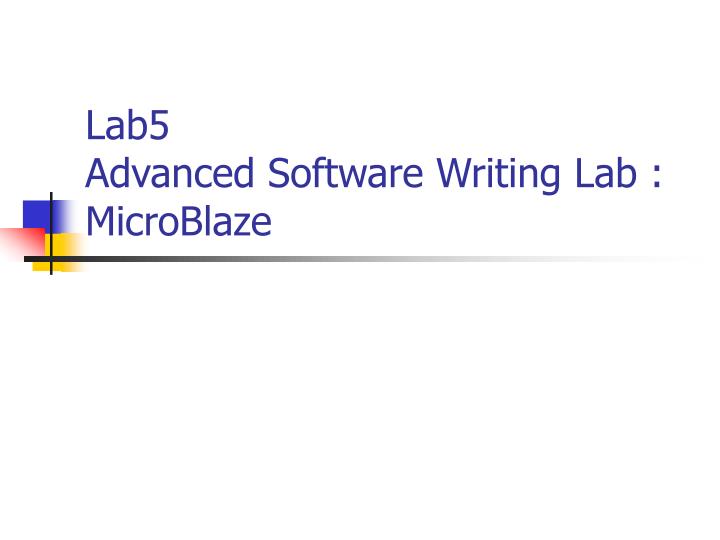 lab5 advanced software writing lab microblaze