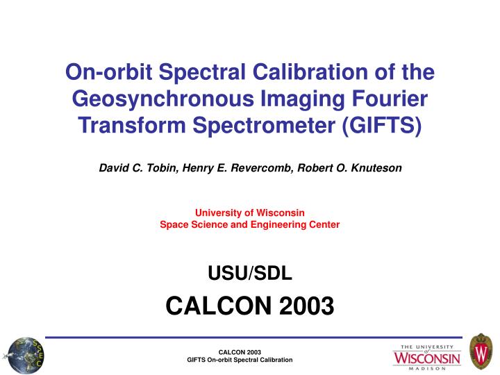 on orbit spectral calibration of the geosynchronous imaging fourier transform spectrometer gifts