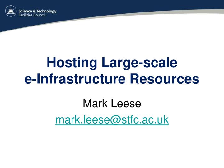 hosting large scale e infrastructure resources