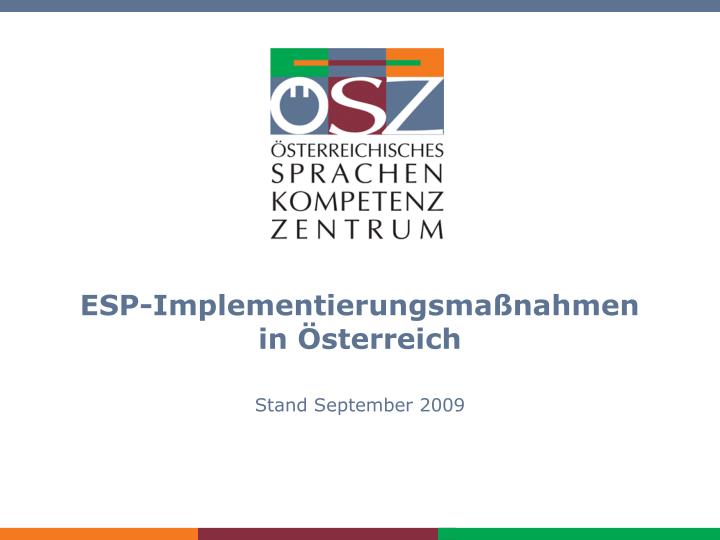 esp implementierungsma nahmen in sterreich