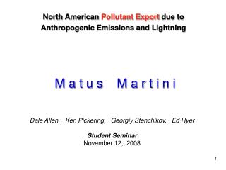 North American Pollutant Export due to Anthropogenic Emissions and Lightning