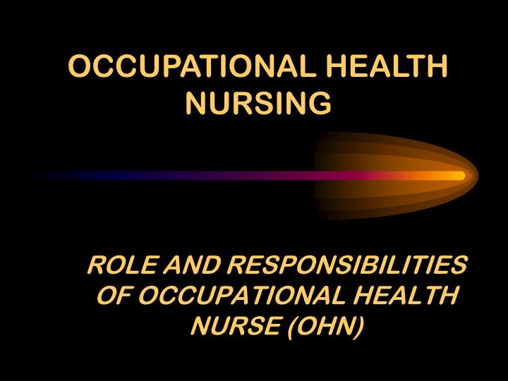 role and responsibilities of occupational health nurse ohn
