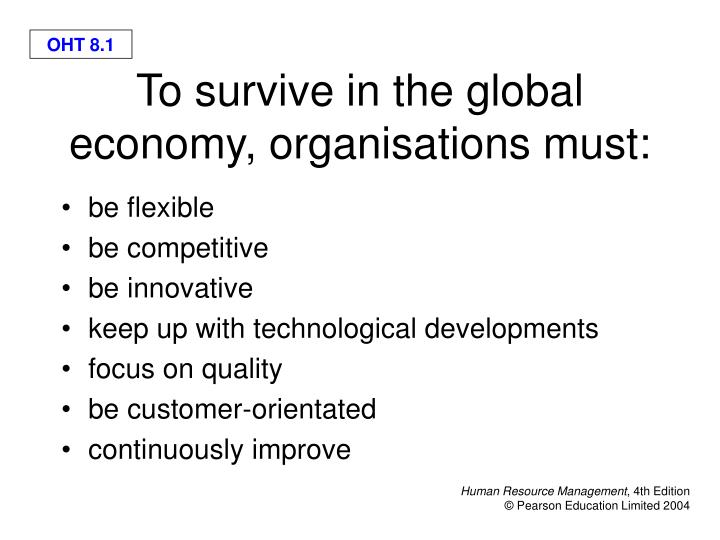 to survive in the global economy organisations must