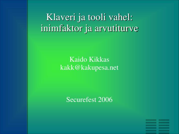 kaido kikkas kakk@kakupesa net securefest 2006