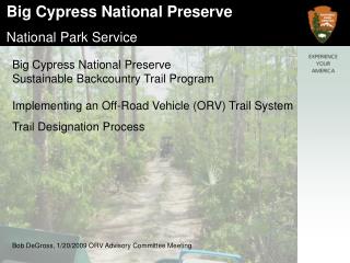 Big Cypress National Preserve Sustainable Backcountry Trail Program