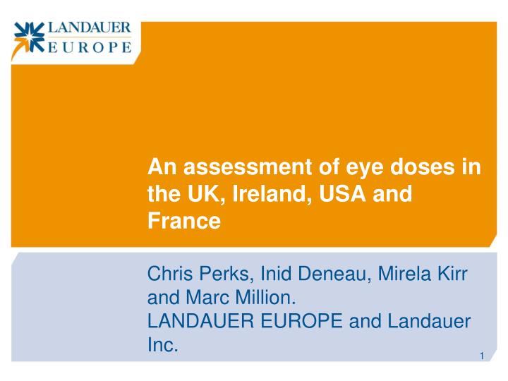 an assessment of eye doses in the uk ireland usa and france