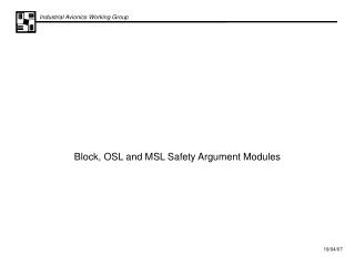 Block, OSL and MSL Safety Argument Modules