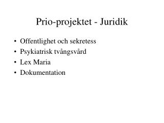 prio projektet juridik