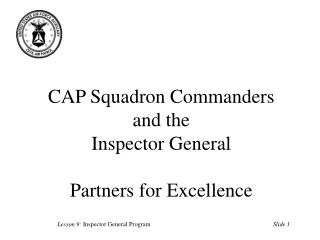 CAP Squadron Commanders and the Inspector General Partners for Excellence