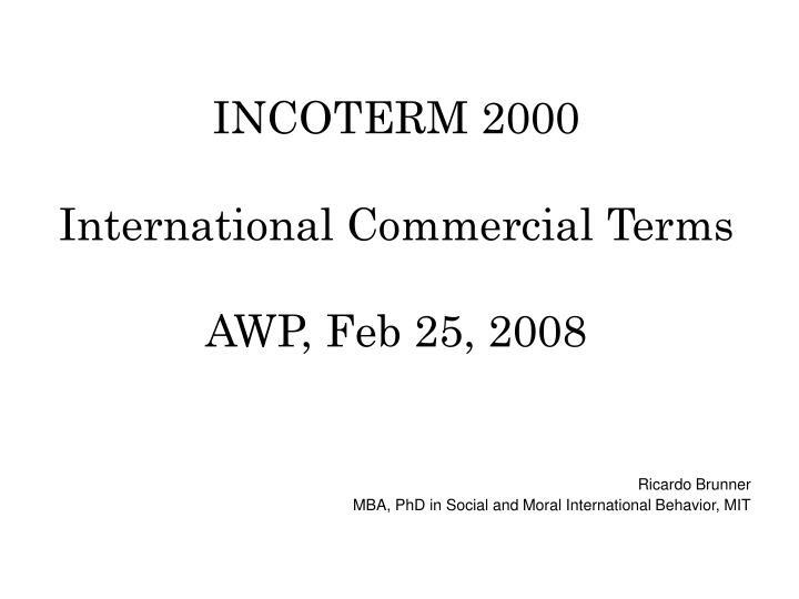 incoterm 2000 international commercial terms awp feb 25 2008