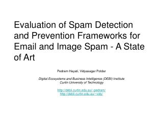 Evaluation of Spam Detection and Prevention Frameworks for Email and Image Spam - A State of Art