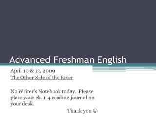 Advanced Freshman English