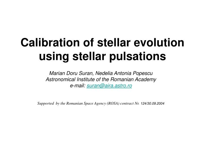 calibration of stellar evolution using stellar pulsations