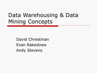 Data Warehousing &amp; Data Mining Concepts