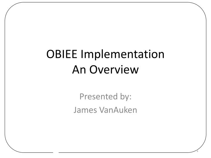 obiee implementation an overview