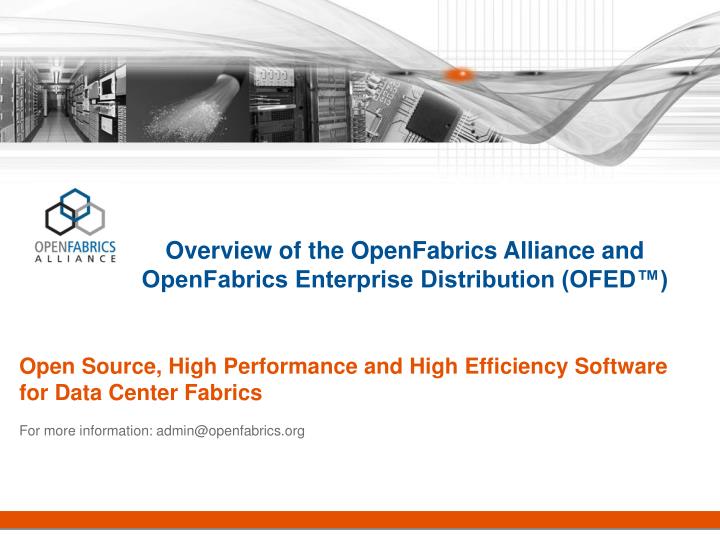 overview of the openfabrics alliance and openfabrics enterprise distribution ofed