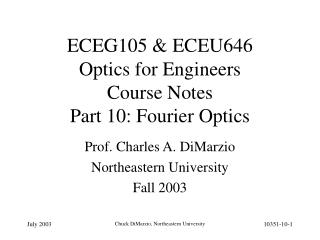ECEG105 &amp; ECEU646 Optics for Engineers Course Notes Part 10: Fourier Optics