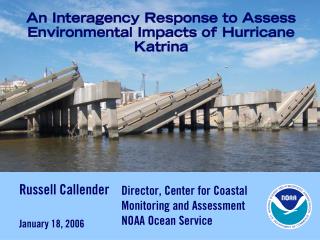 An Interagency Response to Assess Environmental Impacts of Hurricane Katrina
