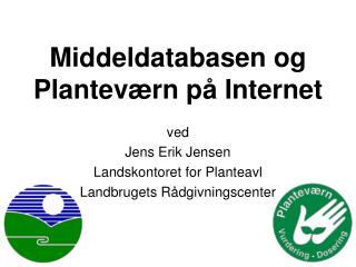 middeldatabasen og plantev rn p internet