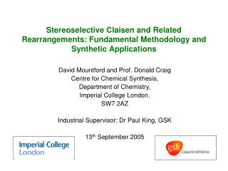 David Mountford and Prof. Donald Craig Centre for Chemical Synthesis, Department of Chemistry,