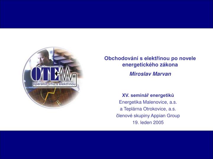 obchodov n s elekt inou po novele energetick ho z kona miroslav marvan